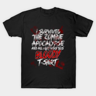 I Survived The Zombie Apocalypse T-Shirt